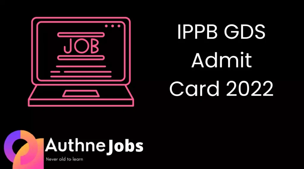 IPPB GDS Admit Card 2022