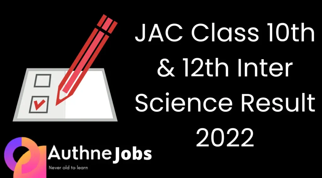 JAC Class 10th & 12th Inter Science Result 2022