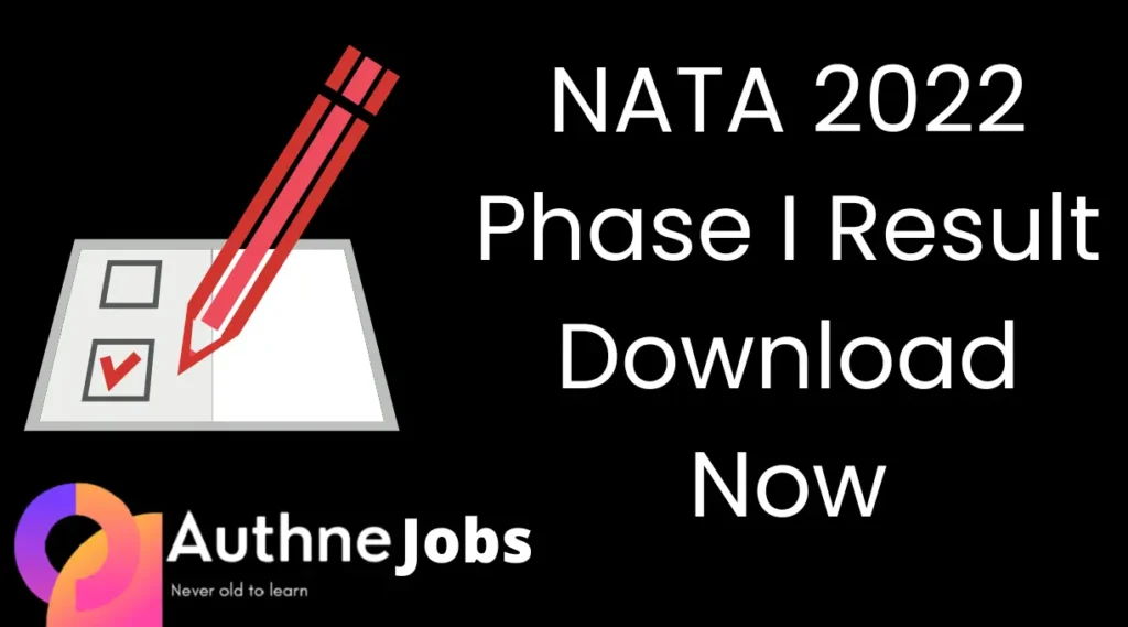 NATA 2022 Phase I Result Download Now