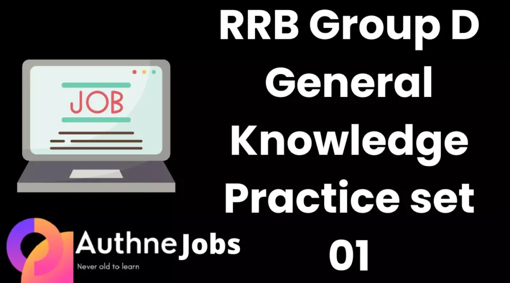 RRB Group D General Knowledge Practice set 01