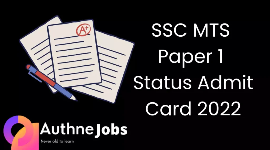 SSC MTS Paper 1 Status Admit Card 2022