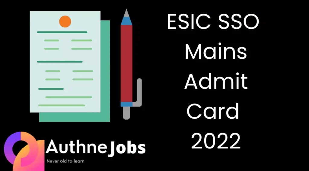 ESIC SSO Mains Admit Card 2022