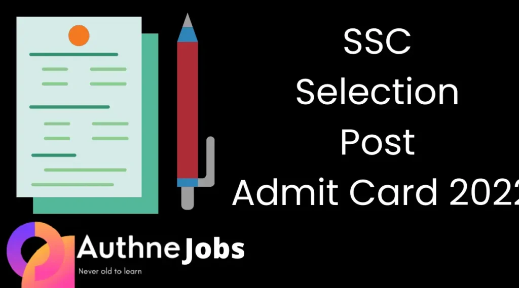 SSC Selection Post Admit Card 2022