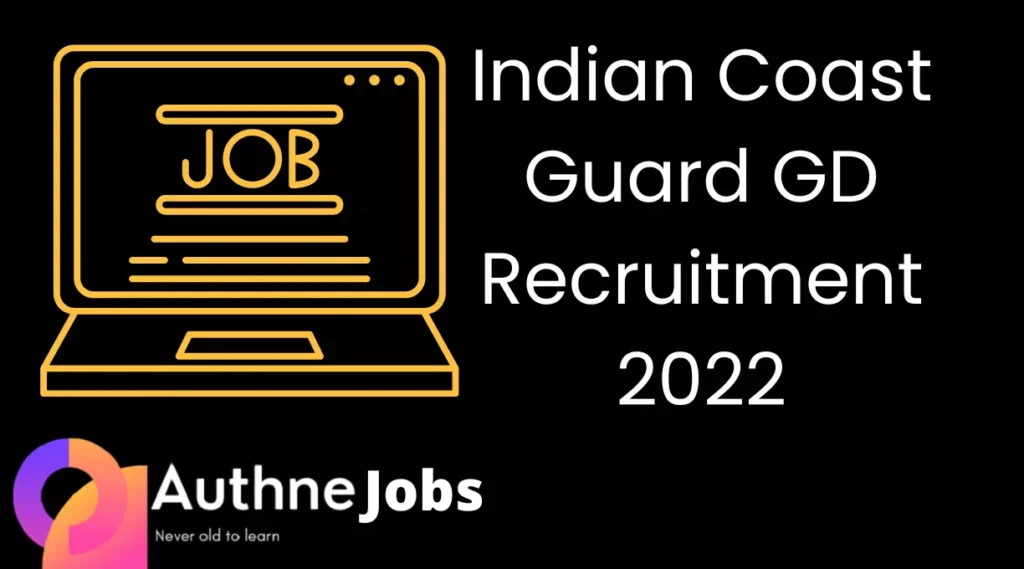 Indian Coast Guard GD Recruitment 2022