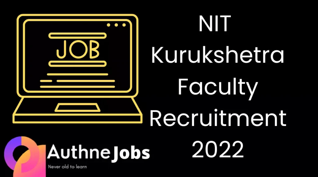 NIT Kurukshetra Faculty Recruitment 2022